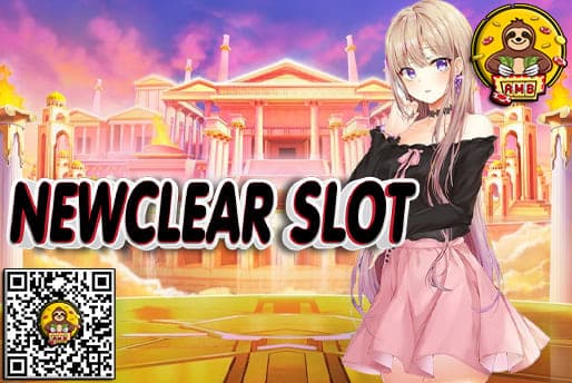NEWCLEAR SLOT