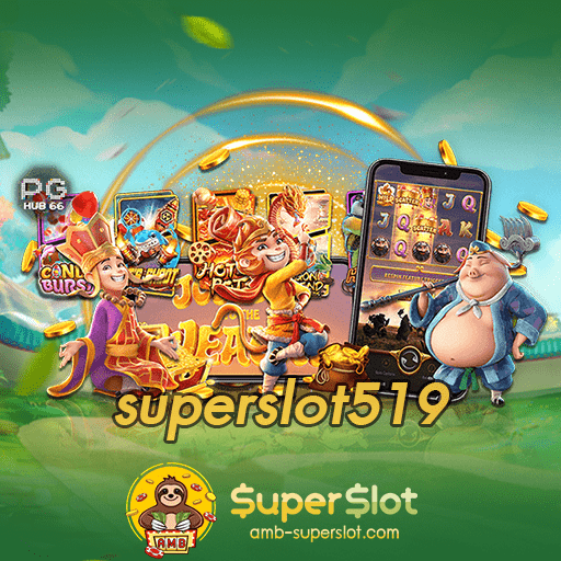 superslot519 ทางเข้า